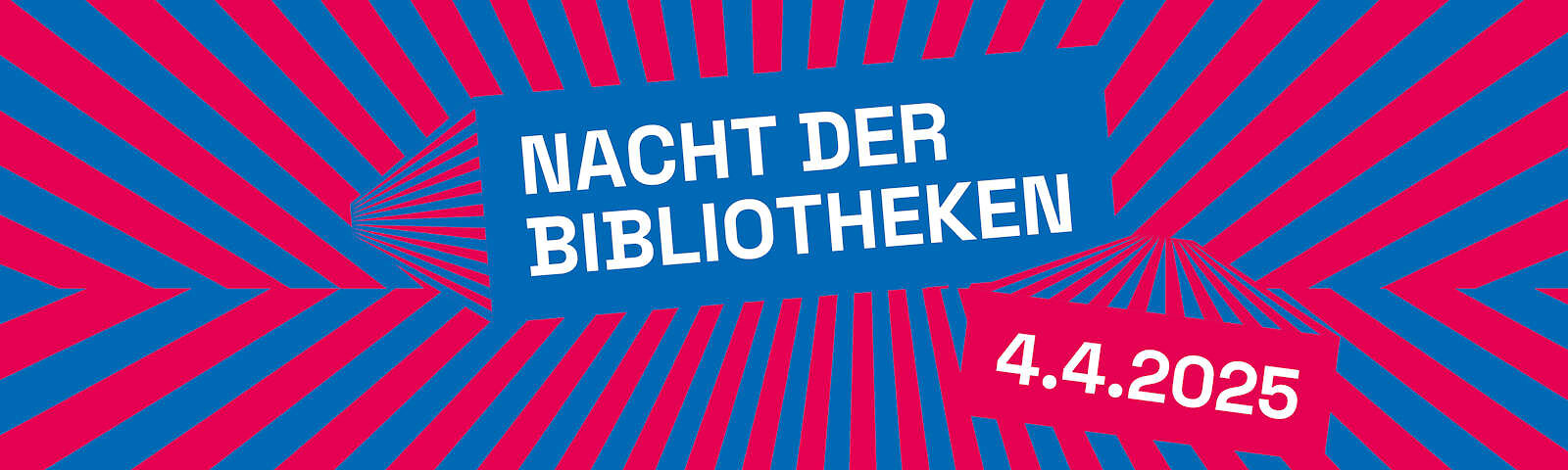 Rote und blaue Linien, die von der Mitte aus im Kreis um zwei Schilder mit weißer Schrift abwechselt angeordnet sind. 1. Schild (blau): Nacht der Bibliotheken, 2. Schild (rot): 04.04.2025.