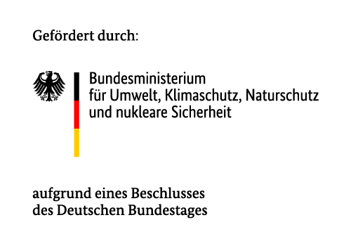 Gefördert durch: Logo Bundesministerium für Umwelt, Klimaschutz, Naturschutz und nukleare Sicherheit aufgrund eines Beschlusses des Deutschen Bundestages
